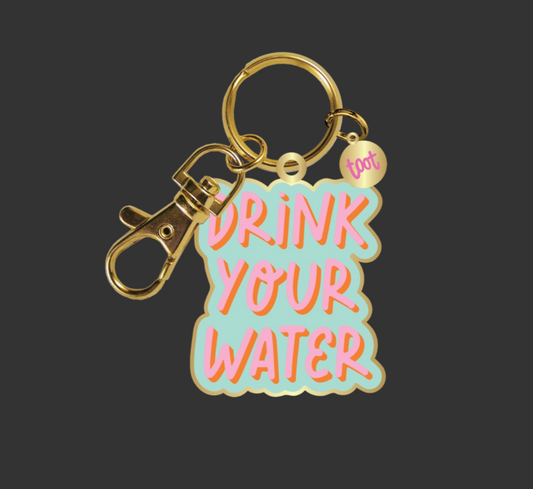 Drink your water keychain